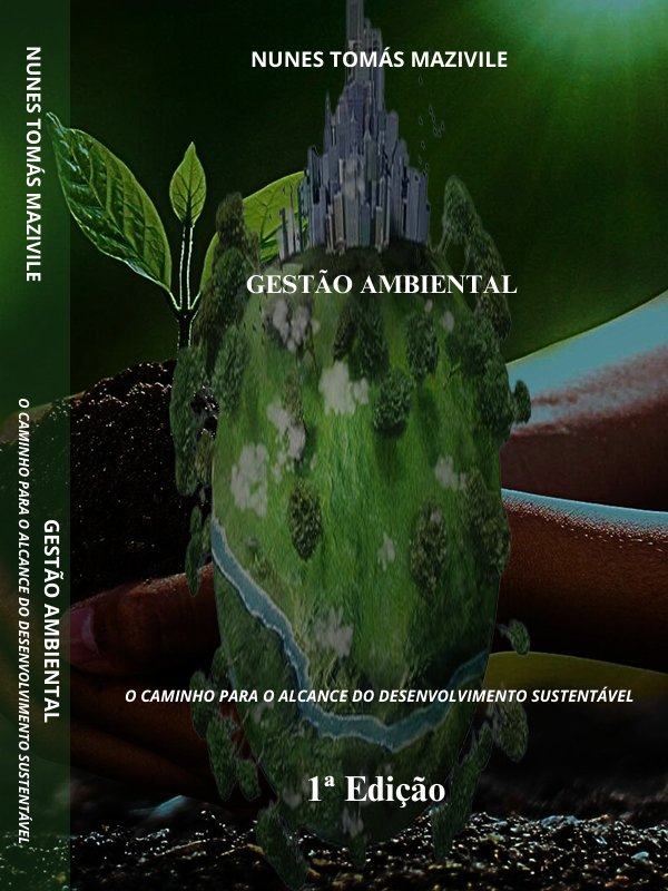 Gestão Ambiental: Princípios e Práticas em Moçambique